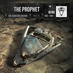 The Prophet - The Hardcore Archive Part 1 (1993-1994) | Official Mix