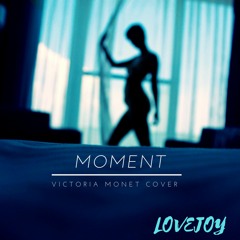 Victoria Monet Cover- Moment