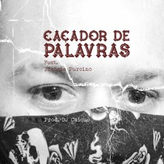 Caiôto'Mc - Caçador De Palavras Part. Thabata Purcino (prod. DJ Caique)