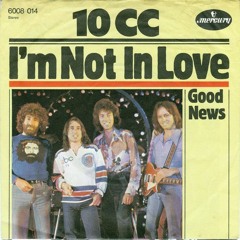 10cc - I'm Not In Love (Quasar Mashup)
