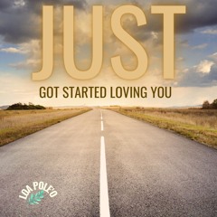 Just Got Started Loving You (remix)