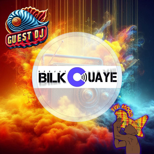 Dj Bilkouaye Guest FWI Radio