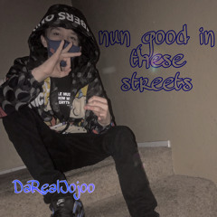 Nun Good In These Streets