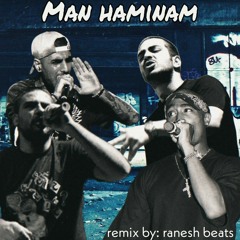Man haminam(remix)-hichkas_pishro_2pac_bahram/ریمیکس جدید هیچکس پیشرو توپاک و بهرام