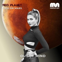Red Planet Radioshow By High On Mars - Episode #04 (Guestmix By Out Of Mind)