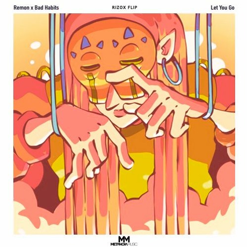 Remon x Bad Habits - Let You Go (Rizox Flip)
