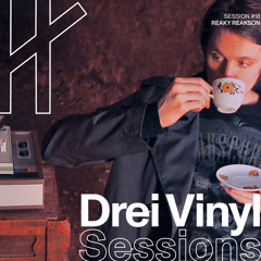 REAKY REAKSON | DREI VINYL SESSIONS | PODCAST 018