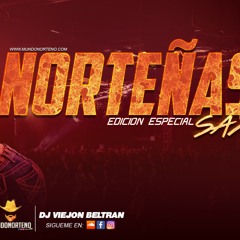 NORTEÑAS SAX 2020 MIX BY DJVIEJON BELTRAN EDITION ESPECIAL MUNDO NORTEÑO 2020