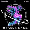 Download Video: Bobster & FloraX - TRAVEL IN SPACE