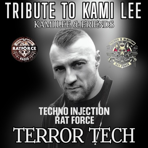 Terror-Tech unleashed - Tribute to Kami Lee The Schranzmachine