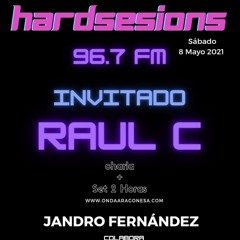 Dj Raul C - Hardsesions - Onda Aragonesa - 08-05-2021