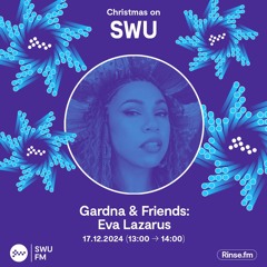 Gardna & Friends with Eva Lazarus - 17 December 2024