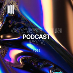 Concrete Tbilisi Podcast 055 - Jon10