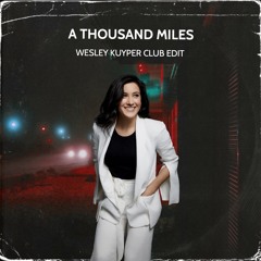 Vanessa Carlton - A Thousand Miles (Wesley Kuyper Club Edit) [Filtered]
