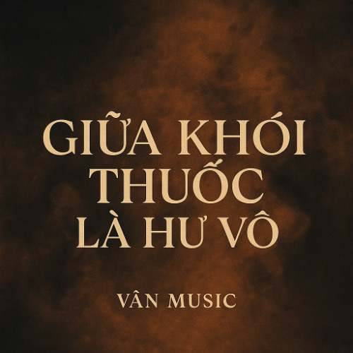 Giữa Khói Thuốc Và Hư Vô