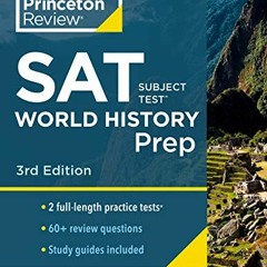 Read online Princeton Review SAT Subject Test World History Prep, 3rd Edition: Practice Tests + Cont