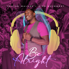 Be Alright (feat. Jazmine Jones)
