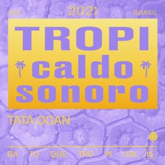 TropiCaldo Sonoro 015 - Tata Ogan