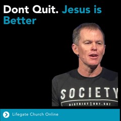 3rd December 2023 - Nathan Green - Don't Quit. Jesus is Better