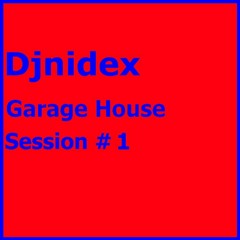 Garage House Session #1