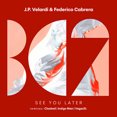 J.P. Velardi & Federico Cabrera - See You Later (Cloaked Remix)