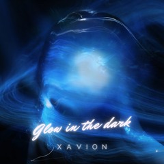XaVioN - Glow in the dark