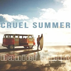 Daniel Liebt - Cruel Summer