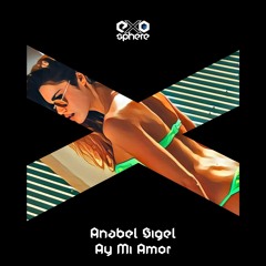 Ay Mi Amor (Original Mix)