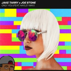 Jake Tarry X Joe Stone - Only You (B-BOUNCE Remix)