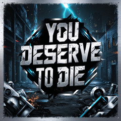 [FREE DL] You Deserve To Die - AXL