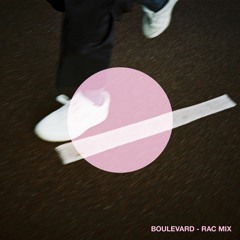 Boulevard (RAC Mix)