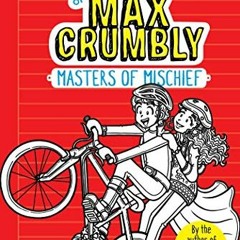 Get [EBOOK EPUB KINDLE PDF] The Misadventures of Max Crumbly 3: Masters of Mischief (3) by  Rachel R