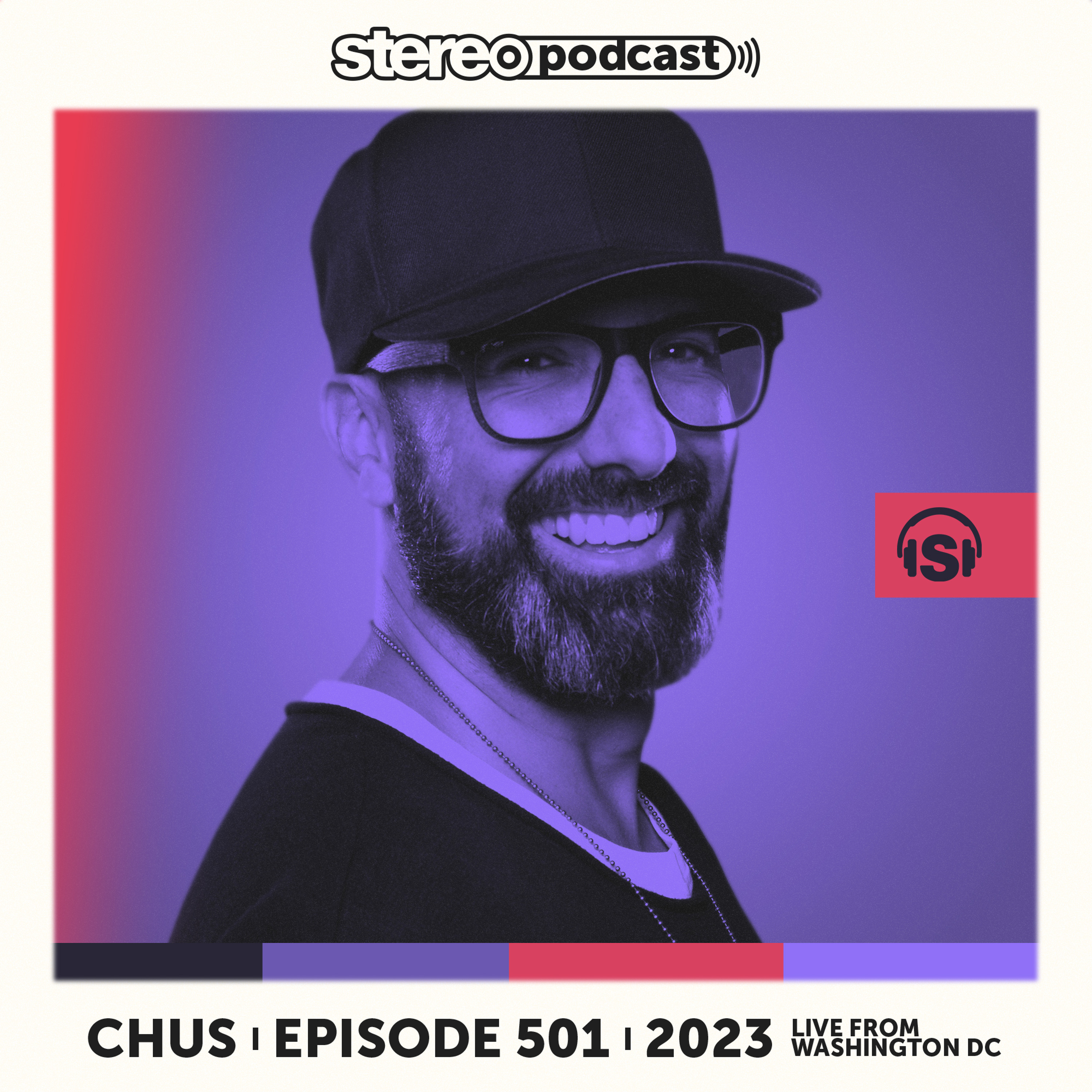 CHUS | LIVE FROM WASHINGTON DC | Stereo Productions Podcast 501 episode artwork