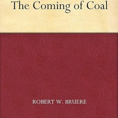 book❤read The Coming of Coal