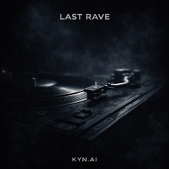 Last Rave