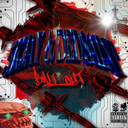 BLVCK AGE, DEDSAINT - BALL OUT