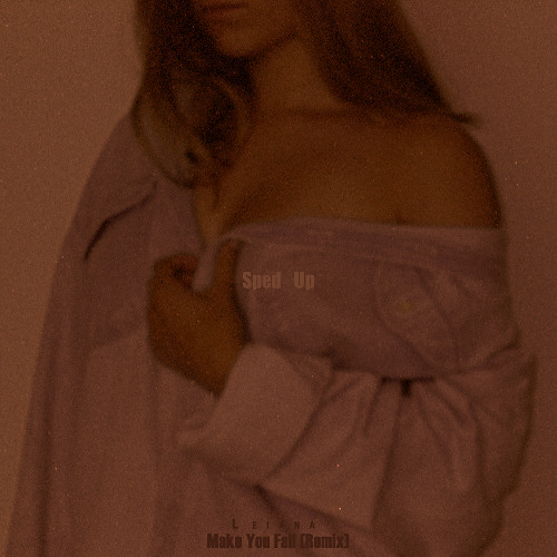 Make You Fall (Remix) [Sped Up]