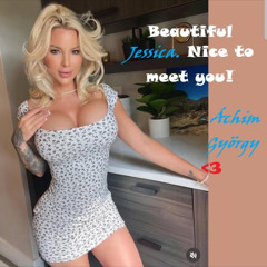 Áchim György - Beautiful Jessica. Nice to meet you!