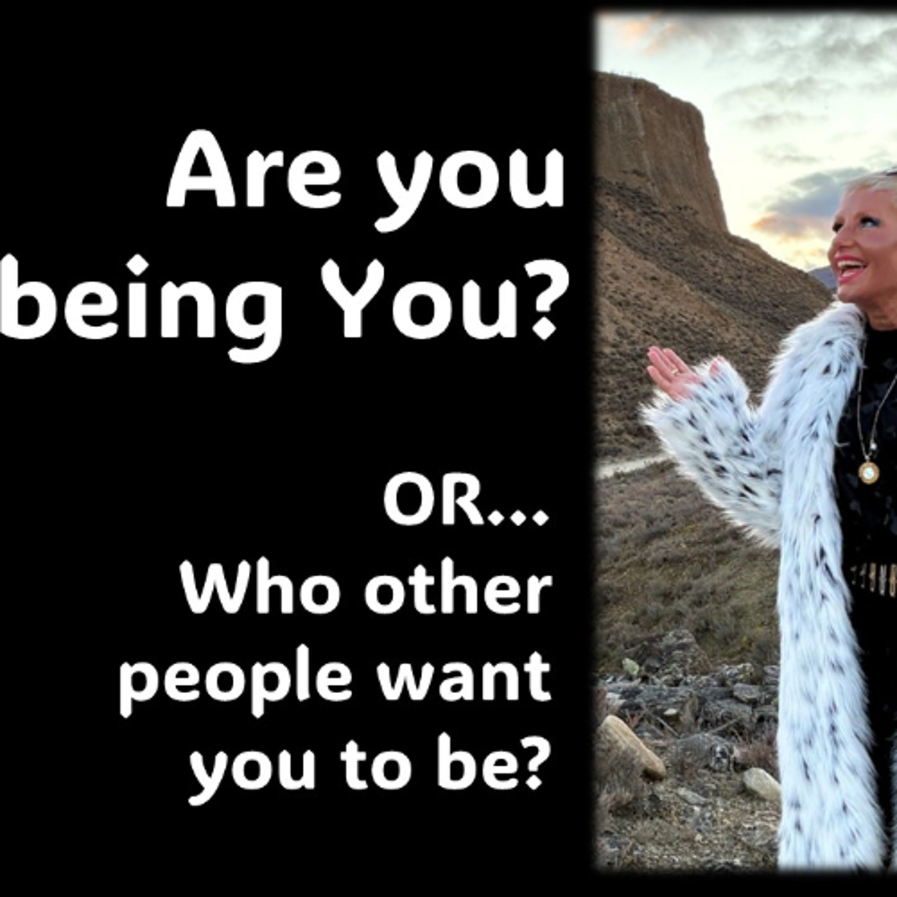 Being YOU or who people want you to be