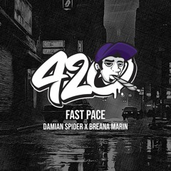 Damian Spider feat.  Breana Marin - Fast Pace
