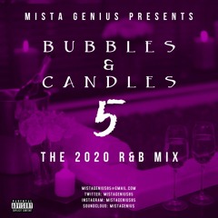 Mista Genius Bubbles & Candles Vol.5 2020 R&B Mix