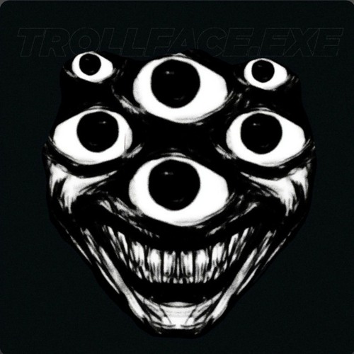trollface.exe (slowed)