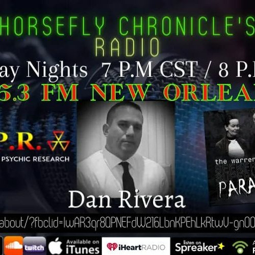 Horsefly Chronicles Radio With Julia And Philip Siracusa And Special Guest Dan Rivera