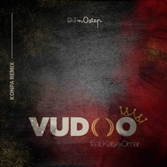 Vudoo feat. Katya Omar (Konpa Remix)