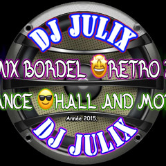 MIX BORDEL 🤩RéTRO ZOUK, DANCE 😎HALL AND MORE by DJ JULIX