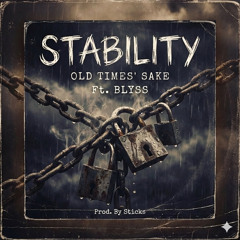 Stability - Old Times’ Sake ft. Blyss (Remastered)