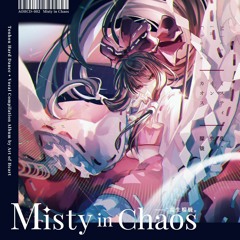 [東方Project] 緋色の視界に (feat. 缨缨Ei) [F/C Misty in Chaos]