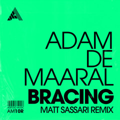 Bracing (Matt Sassari Remix) (Extended Mix)