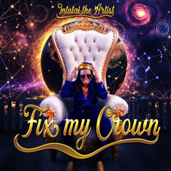 Intutai - Fix My Crown