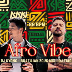 🔥 Afro Vibe 🔥 - Brazilian Zouk Mix - 80 BPM